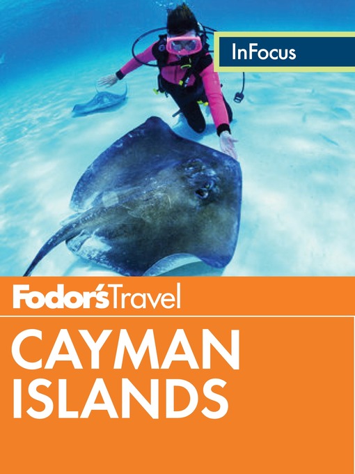 Title details for Fodor's In Focus Cayman Islands by Fodor's Travel Guides - Available